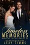 [Managing the Billionaire 06] • Timeless Memories
